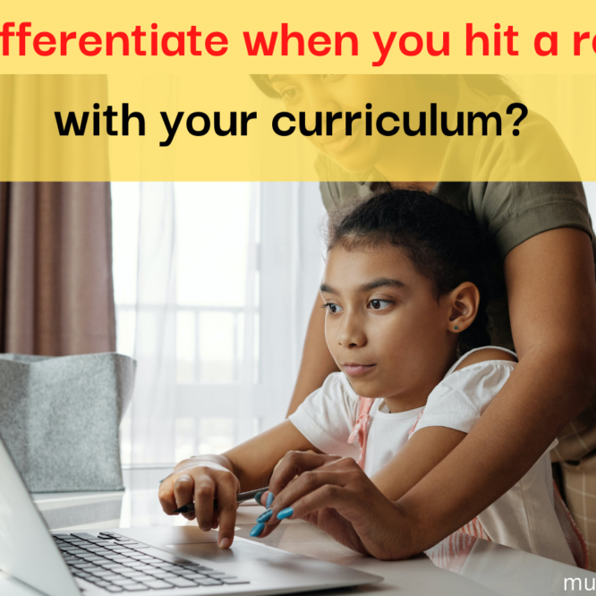 Differentiate curriculum